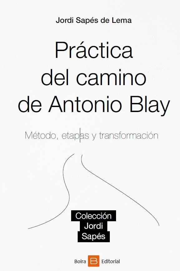 Práctica del camino de Antonio Blay